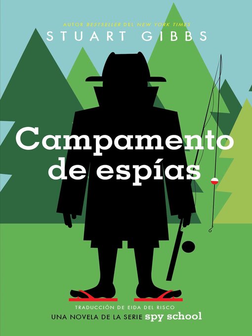 Title details for Campamento de espías (Spy Camp) by Stuart Gibbs - Available